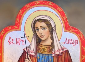 Почитаме днес света мъченица Лидия – първата християнка в Европа